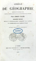 Abrégé de Géographie. Rédigé sur un nouveau plan d'après les deniers traités de paix et les découvertes les plus recentes. Revue et considérablement augmentée par l'auteur, et accompagnée de 24 cartes et plans.